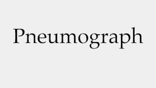 How to Pronounce Pneumograph [upl. by Etnasa]