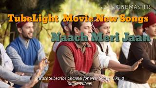 Naach Meri Jaan Song– TUBELIGHT – Salman Khan [upl. by Pol320]