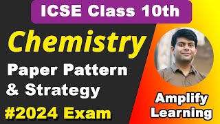 Chemistry Paper Pattern amp Strategy for ICSE 2024 Exam important [upl. by Adnohsat]