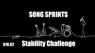 Song Sprint 018 02 Stability Challenge [upl. by Alexina]