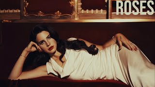 Lana Del Rey  Roses Original 80s Version MIX 1  New Unreleased [upl. by Kinsley820]