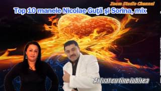 TOP 10 MANELE NICOLAE GUTA SI SORINA MIX ZOOM STUDIO [upl. by Tnert]