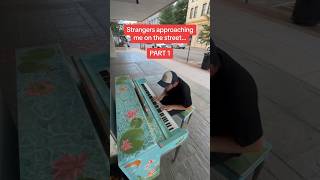 The best part was the story he told me at the end Piano Busking Keys Blues Stranger [upl. by Nollahs]