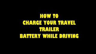 Travel Trailer Battery Charging While Driving 2007 to 2013 Silverado Sierra Suburban Yukon [upl. by Naoma137]