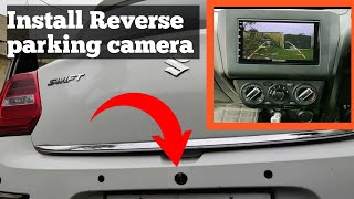 Maruti Swift  Install reverse parking camera at home swiftmodification [upl. by Humph767]