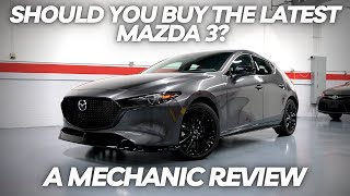 Should you Buy the latest Mazda 3 A Comprehensive Review by a Mechanic [upl. by Gessner947]