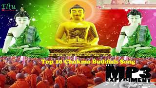 Top 10 Chakma Buddhis Song [upl. by Soni]