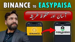 Binance to Easypaisa Safe And Easy Tariqa  P2P By EasyPaisa [upl. by Alphonse]