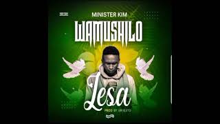 Minister Kim  Wamushilo Lesa Official Audio 2023 [upl. by Cathie140]