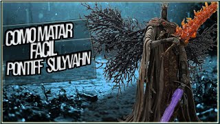 Dark Souls 3 Pontiff Sulyvahn  Como matar Fácil [upl. by Arrais]