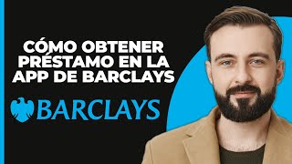 Cómo solicitar un préstamo en la app de barclays rápido y fácil [upl. by Furey]