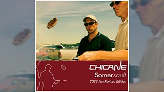 Chicane  Somersault 2022 Fan Revised Edition PREVIEW [upl. by Nohsar]