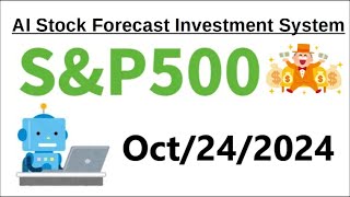 【10242024】AI Stock Forecast Investment System for SampP500 Index [upl. by Nolham]