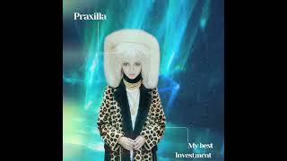 Praxilla  My best investment  Lyric Video Sing along [upl. by Llorrad]