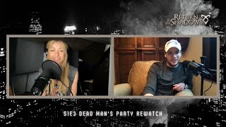 S1E3 Dead Mans Party Rewatch [upl. by Swane]