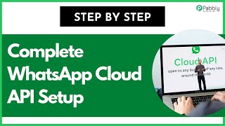 New Complete WhatsApp Cloud API Setup Step by Step [upl. by Karb383]