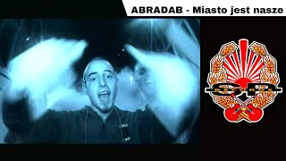 ABRADAB  Miasto jest nasze OFFICIAL VIDEO [upl. by Aleedis]