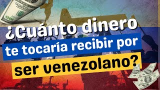 ¿Cuánto dinero te tocaría recibir por ser venezolano [upl. by Dlorej]