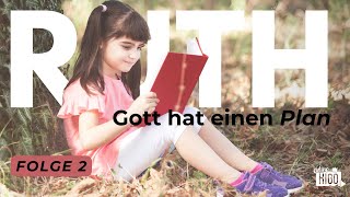 Online KiGo I 🏋🏾‍♀️ RUTH 2  Gott hat einen Plan [upl. by Orhtej]