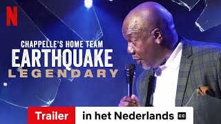 Chappelles Home Team  Earthquake Legendary ondertiteld  Trailer in het Nederlands  Netflix [upl. by Ylrebmic]