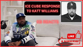 Ice Cube RESPONSE To Katt Williams Interview amp CLEARS up LiesKB Reacts [upl. by Airak]