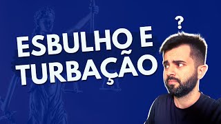 Esbulho e Turbação Entenda o que significa APENAS em 4 minutos [upl. by Nicolle463]