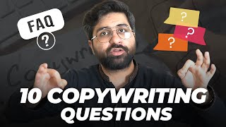 10 Most Common Copywriting Questions Answered  7 Might Be Keeping You Stuck [upl. by Chuipek]