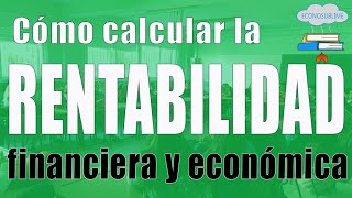 Cómo calcular la rentabilidad económica y financiera [upl. by Tattan416]