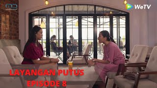 LAYANGAN PUTUS EPISODE 8  ALUR CERITA TRAILER 8 [upl. by Enyr]