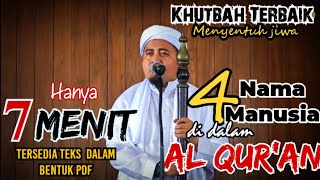 Khutbah jumat singkat 7 menit terbaik 4 Nama manusia dalam Alquran [upl. by Dominic]