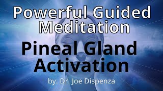 Pineal Gland  Meditation  by Dr Joe Dispenza [upl. by Amaerd]