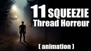 11 SQUEEZIE THREAD HORREUR Animé  Spécial Halloween [upl. by Philina792]