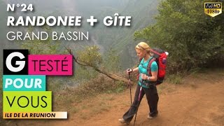 G TESTÉ POUR VOUS N°24 RANDO  GÎTE GRAND BASSIN [upl. by Donielle]