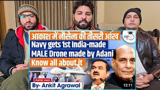 India Navys First Made in India Male Drone by Adani Indian Defence UPSC GS3 pakistanreaction [upl. by Nipsirc]