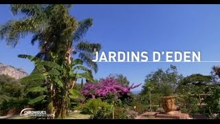 CHRONIQUES MEDITERRANEENNES  Les jardins dEden à Menton [upl. by Ardnohsal]