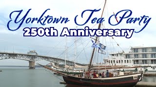 Yorktown Tea Party 250th Anniversary Highlights [upl. by Ahsenar]