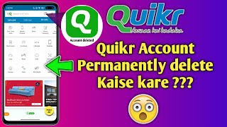 How to delete Quikr Account Permanently hindi Quikr Account delete Kaise kare Quikr Profile delete [upl. by Kylstra519]