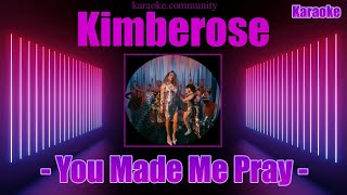 Karaoke clip included  Kimberose  You Made Me Pray 2023 [upl. by Cavan]