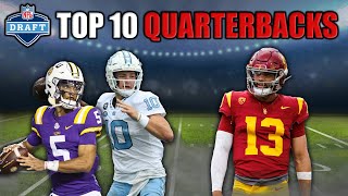 The 10 Best Quarterbacks In The 2024 NFL Draft [upl. by Notlrahc]