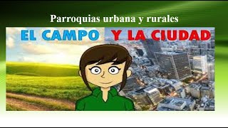 Parroquias Urbanas y Rurales Aprendamos Juntos [upl. by Utimer]