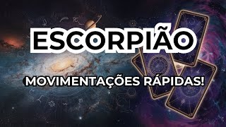 ESCORPIÃO♏ MOVIMENTAÇÕES RÁPIDAS [upl. by Releehw]