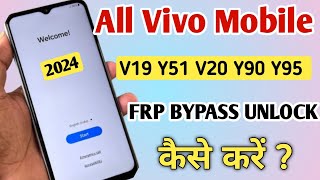 Vivo Mobile Ke Lock Kaise Tode How To Unlock All Vivo V19 Y51 V20 Y90 Y95 Frp Bypass Unlock 🔓 2024 [upl. by Mich]