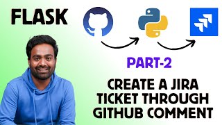 Day 15  Python for DevOps  Part2 GitHub Jira Integration using Python Flask  DevOps Project [upl. by Ellerrad]