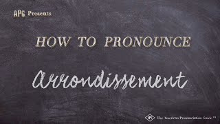 How to Pronounce Arrondissement Real Life Examples [upl. by Brig]