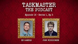 Taskmaster The Podcast  Discussing Series 1 Episode 3  Feat Josh Widdicombe [upl. by Annaehs391]