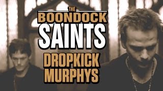 Boondock Saints  Feat The Dropkick Murphys [upl. by Riancho816]