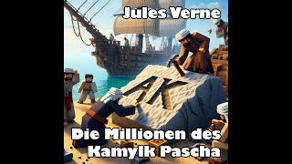 Jules VERNE Die Millionen des Kamylk Pascha  Hörspiel mit Hans CLARIN BR 1984 [upl. by Fernald796]