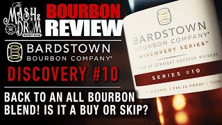 Bardstown Bourbon Company Discovery 10 Review All Bourbon is Back [upl. by Holton]