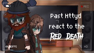 PastHttyd react to the battle against the Red Death  Gacha Reaction  1 [upl. by Mauri709]