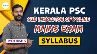 Sub Inspector of Police  Mains Exam Syllabus  Kerala PSC  DocSta Learn [upl. by Hazlip]